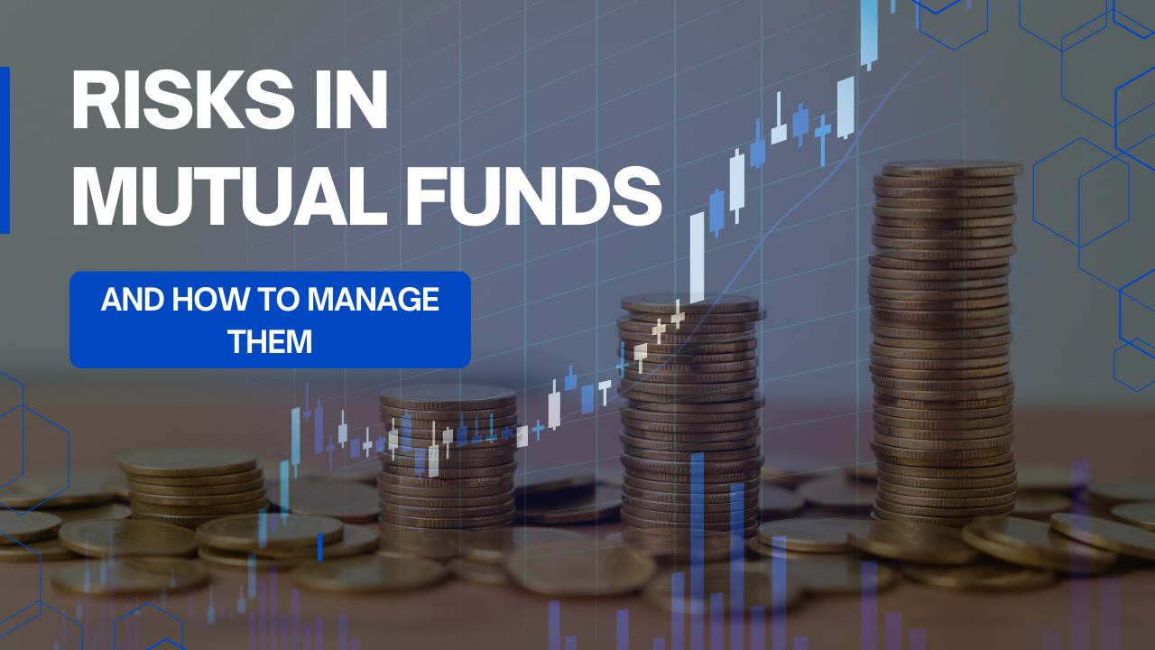 Risks in mutual funds and how to manage them